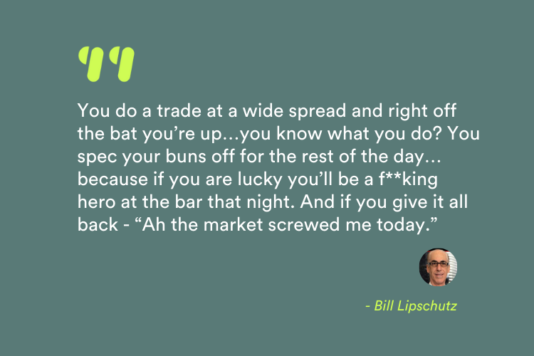 Bill Lipshutz quote about the psychology of the big players